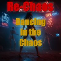 Re-Chaoz - Dancing in the Chaos