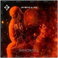 JOY RIVO & JTO - Immortal