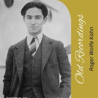 Roger Wolfe Kahn - Old Recordings