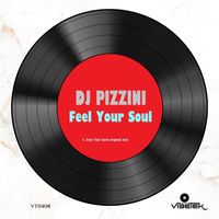 DJ PIZZINI - Feel Your Soul