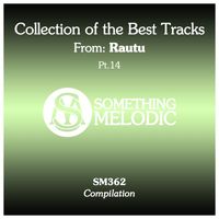 Rautu - Collection of the Best Tracks From: Rautu, Pt. 14