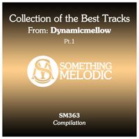 DynamicMellow - Collection of the Best Tracks From: Dynamicmellow, Pt. 1