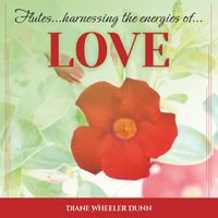 Diane Wheeler Dunn - Love
