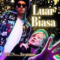 SHUN - Luar Biasa (feat. Be Sensei)