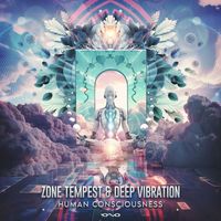 Zone Tempest and Deep Vibration - Human Consciousness