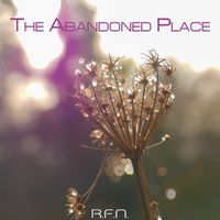 R.F.N. - The Abandoned Place