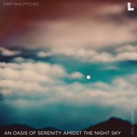 Drifting Pitches - An Oasis of Serenity Amidst the Night Sky