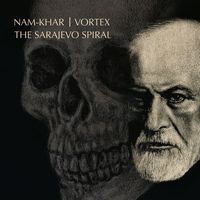 Nam-Khar - The Sarajevo Spiral