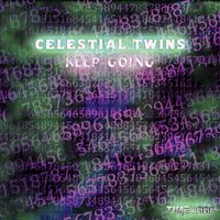 Celestial Twins - Keep Going