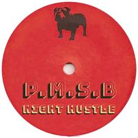 P.M.S.B. - Night Hustle