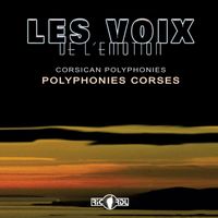 Les voix de l'émotion - Polyphonies Corses II