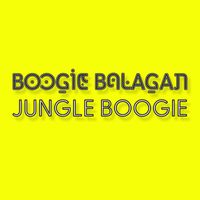 BOOGIE BALAGAN - Jungle Boogie