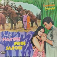 Laxmikant Pyarelal - Haathi Mere Saathi