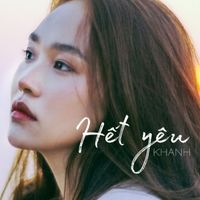 Khanh - Hết Yêu