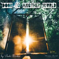 Vladi Strecker - Door to Another World (Ultrawide Mix)