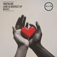 Truthlive - Love & Respect EP