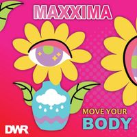 Maxxima - Move Your Body