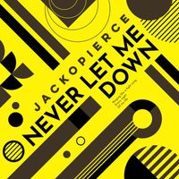 Jackopierce - Never Let Me Down