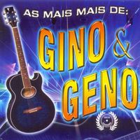 Gino & Geno - As Mais Mais de Gino & Geno