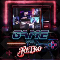 Grupo Retro - GAME OVER