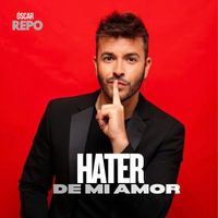 Oscar Repo - Hater de Mi Amor