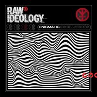 Raw Ideology - Enigmatic Oscillations