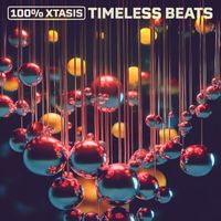 100% Xtasis - Timeless Beats