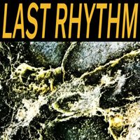 Last Rhythm - Last Rhythm