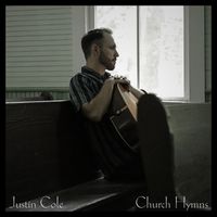 Justin Cole - Church Hymns