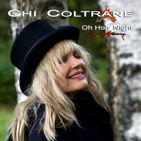 Chi Coltrane - Oh Holy Night