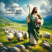 Cynthia A. Boener - He Leadeth Me