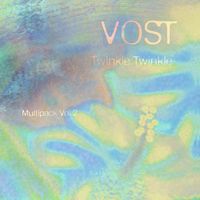 Vost - Twinkle Twinkle