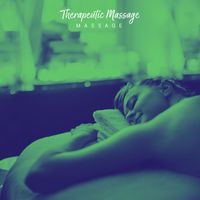 Massage - Therapeutic Massage