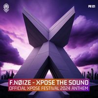 F. Noize - Xpose The Sound (Official Xpose 2024 Anthem)