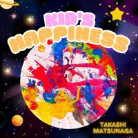 Takashi Matsunaga - Kid's Happiness