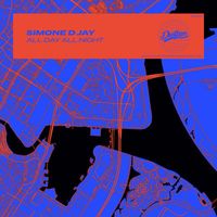 Simone D Jay - All Day All Night