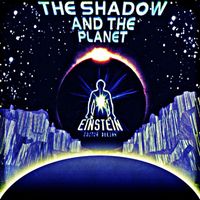 Einstein Dr. Deejay - The Shadow and the Planet