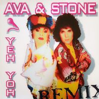 Ava & Stone - Yeh Yoh Remix