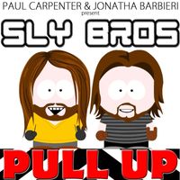 Sly Bros - Pull Up
