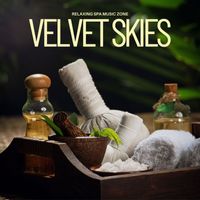 Relaxing Spa Music Zone - Velvet Skies: Peaceful Massage Music