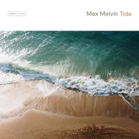 Max Melvin - Tide