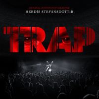 Herdís Stefánsdóttir - Trap (Original Motion Picture Score)