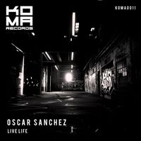 Oscar Sanchez - Live Life
