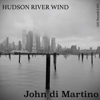 John di Martino - Hudson River Wind