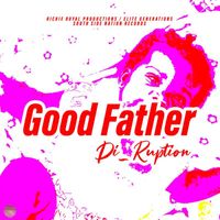 Di-Ruption - Good Father