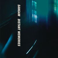 Sangam - Distant Memories