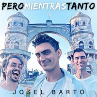 Josel - Pero Mientras Tanto