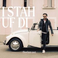 Florian Ast - I stah uf di