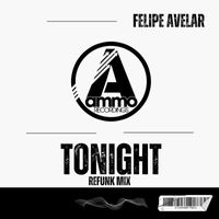 Felipe Avelar - Tonight (Refunk Mix)