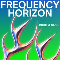 Drum & Bass - Frequency Horizon: Drum and Bass